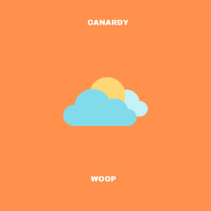 收听canardy的woop (Explicit)歌词歌曲