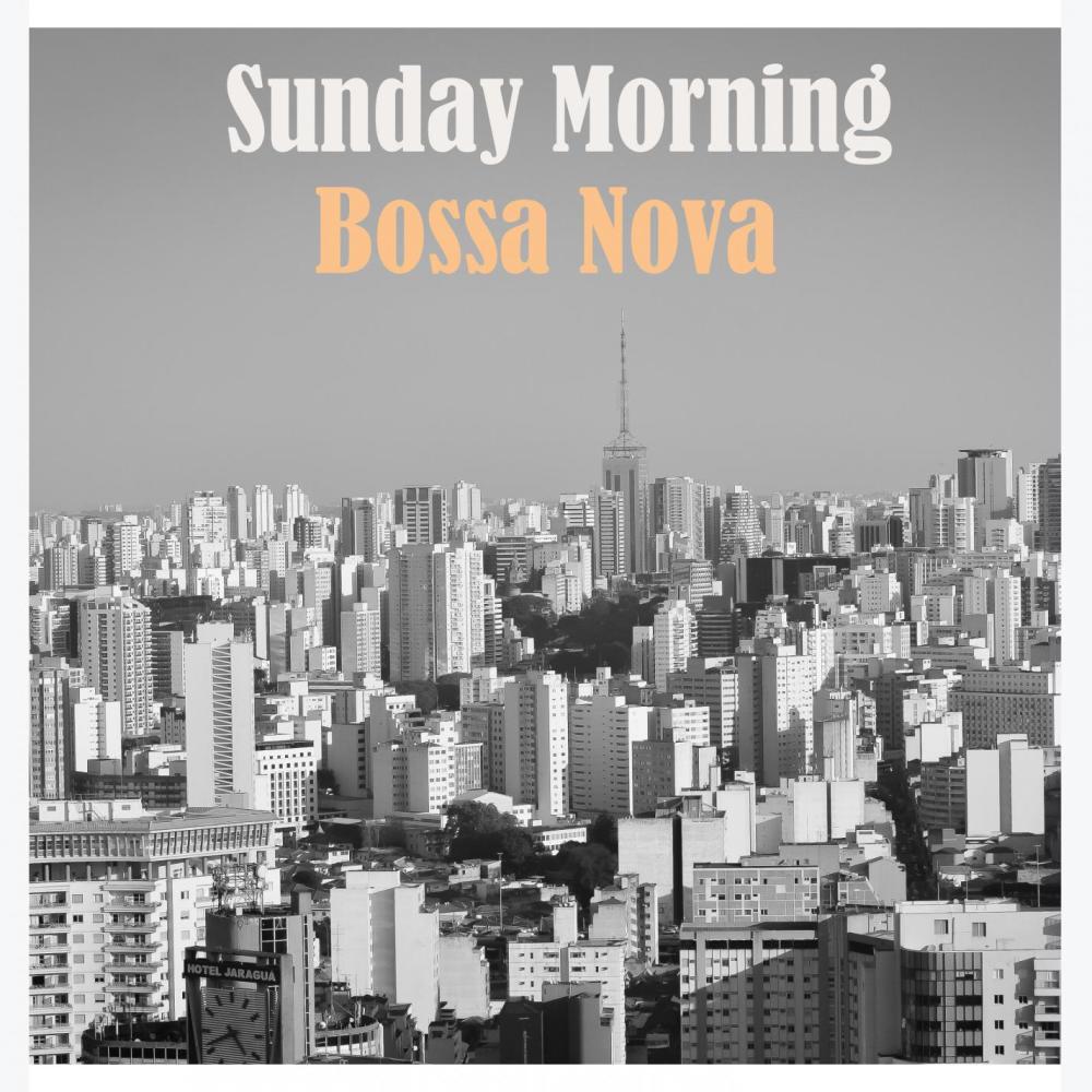 Sunday Morning Bossa Nova