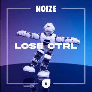 Album Lose Ctrl from Noize