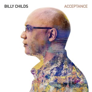 Billy Childs的專輯Acceptance