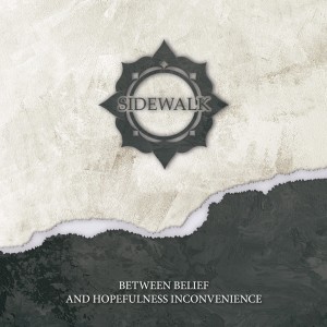 Sidewalk的专辑Between Belief and Hopefulness Inconvenience