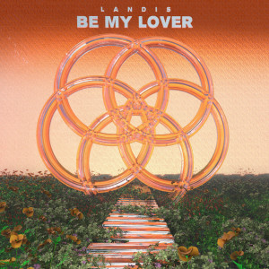 Listen to Be My Lover song with lyrics from Landis