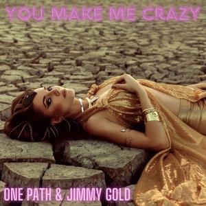 อัลบัม You Make Me Crazy (Radio Edit) ศิลปิน One Path