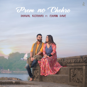 Listen to Prem No Chehro song with lyrics from Dhaval Kothari