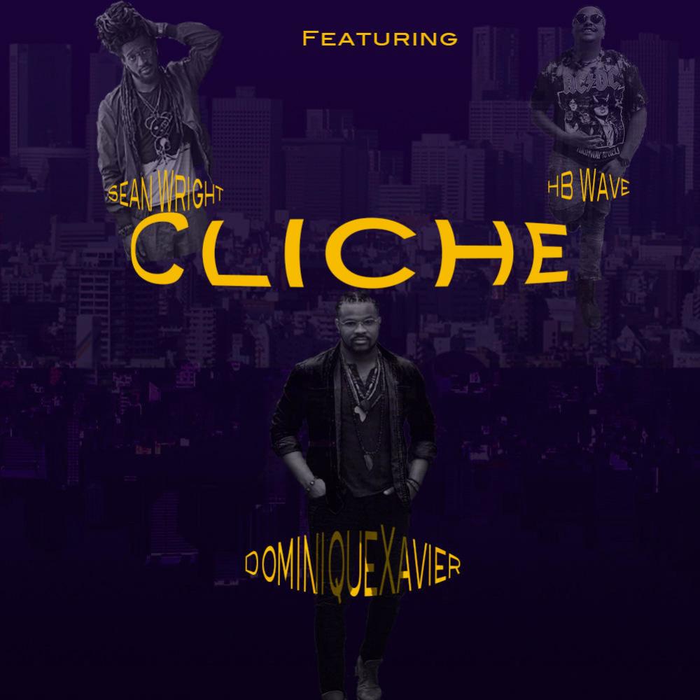 Cliche' (feat. Sean Wright & HB Wave)