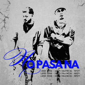 ดาวน์โหลดและฟังเพลง No pasa na พร้อมเนื้อเพลงจาก Luiss eduu