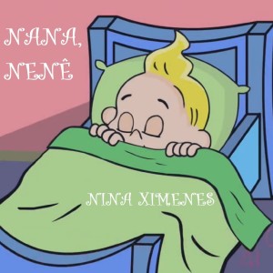 ดาวน์โหลดและฟังเพลง Nana, nenê พร้อมเนื้อเพลงจาก Nina Ximenes