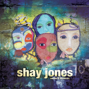 Shay Jones的專輯Shay Jones Seven O Sessions