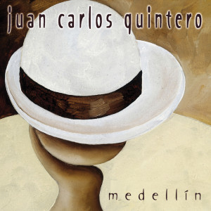 收听Juan Carlos Quintero的Medellín歌词歌曲