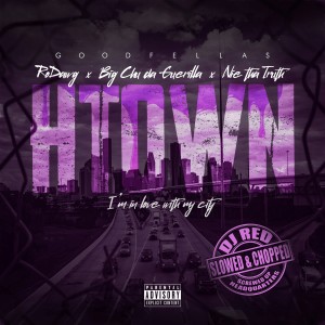 HTown I'm In Love With My City (Slowed & Chopped) (Explicit)