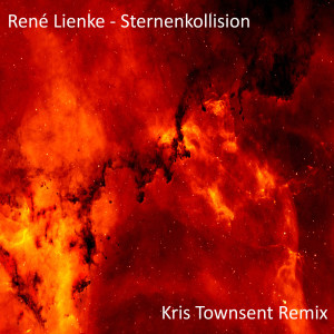 Dengarkan Sternenkollision (Kris Townsent Remix) lagu dari René Lienke dengan lirik