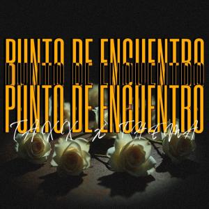 Album Punto de encuentro (Explicit) from Taxx Oficial