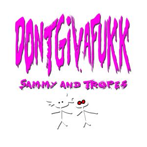 Listen to dontgiveafukk  (Explicit) song with lyrics from Sammy33