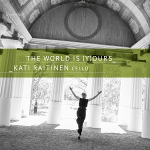 Kati Raitinen的專輯The World Is (Y)ours