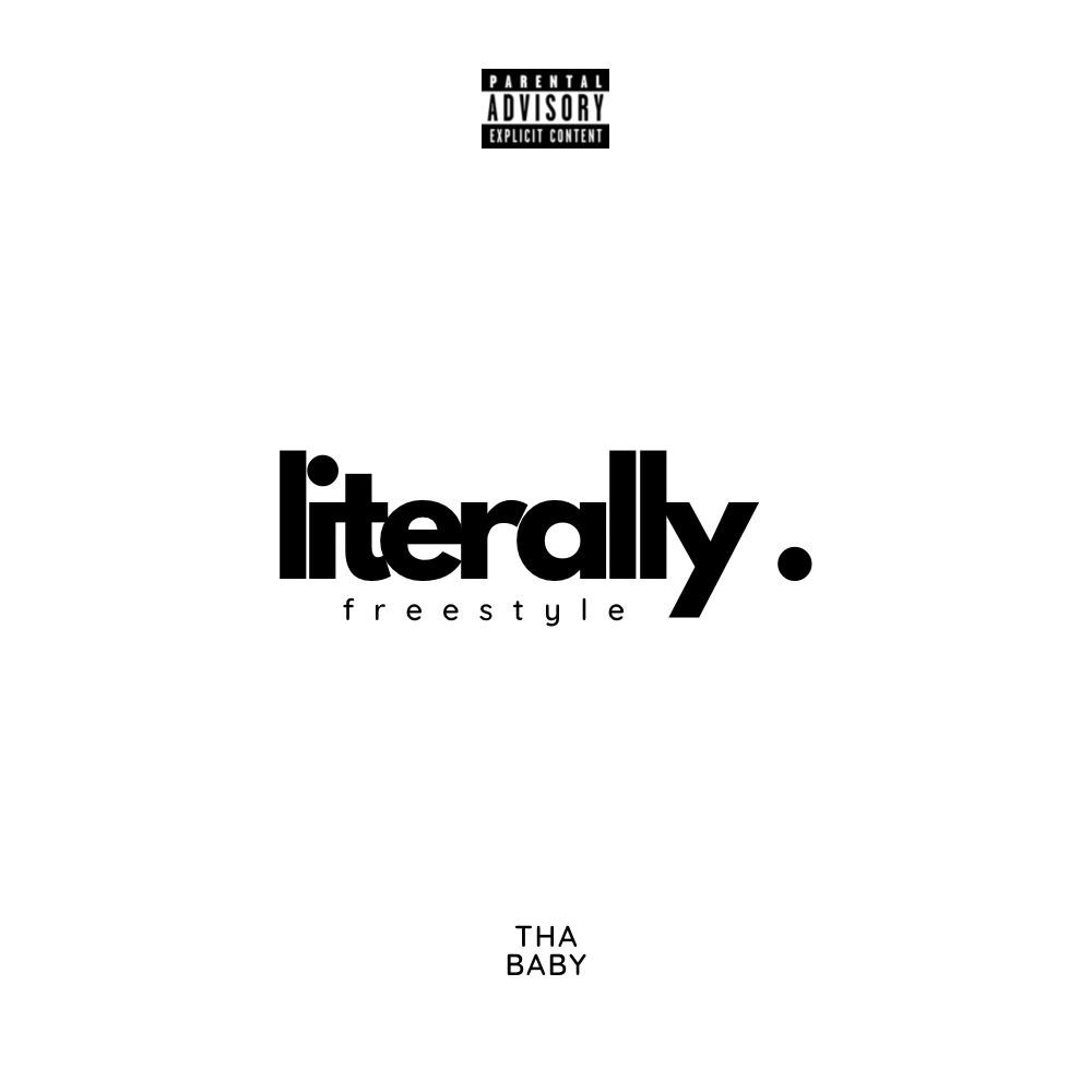 Literally (Freestyle) (Explicit)