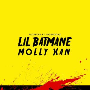 ดาวน์โหลดและฟังเพลง Molly Xan พร้อมเนื้อเพลงจาก lil Batmane