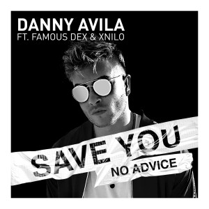 Danny Avila的專輯Save You (No Advice)