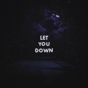 let you down