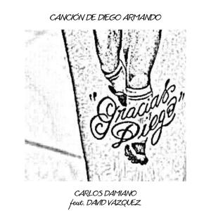 Listen to Canción de Diego Armando(feat. David Vazquez) song with lyrics from Carlos Damiano