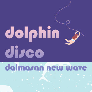 ดาวน์โหลดและฟังเพลง 돌핀 (feat.이희주) Dolphin (feat. Lee Hee Ju) (Dolphin) พร้อมเนื้อเพลงจาก 달마산 뉴웨이브 DalMaSan New Wave