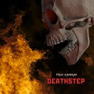 Dengarkan lagu Deathstep Instrumental nyanyian Hammad dengan lirik