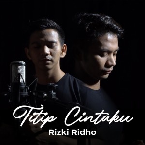 RizkiRidho的專輯Titip Cintaku