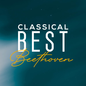 Ludwig van Beethoven的专辑Classical Best Beethoven
