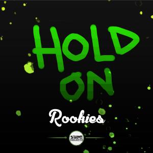 Rookies的專輯Hold On