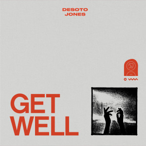 Desoto Jones的專輯Get Well