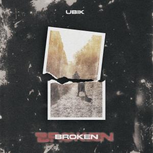 Ubik的專輯BROKEN (Explicit)