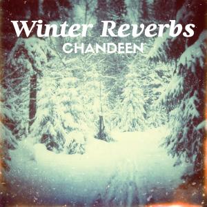 Chandeen的專輯Winter Reverbs