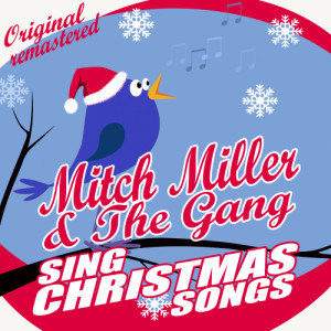 收聽Mitch Miller and The Gang的Auld Lang Syne歌詞歌曲