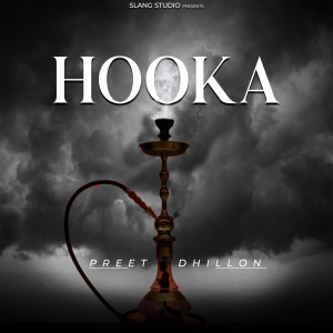 อัลบัม Hooka ศิลปิน Preet Dhillon