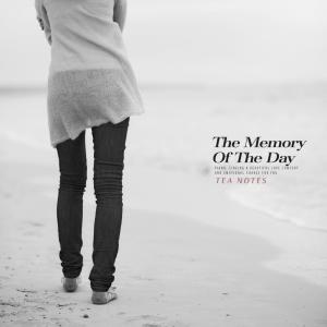 Album The Memory Of The Day oleh Tea Notes