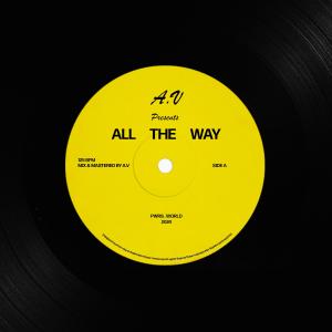 收聽AVGOTDRIP的All The Way歌詞歌曲