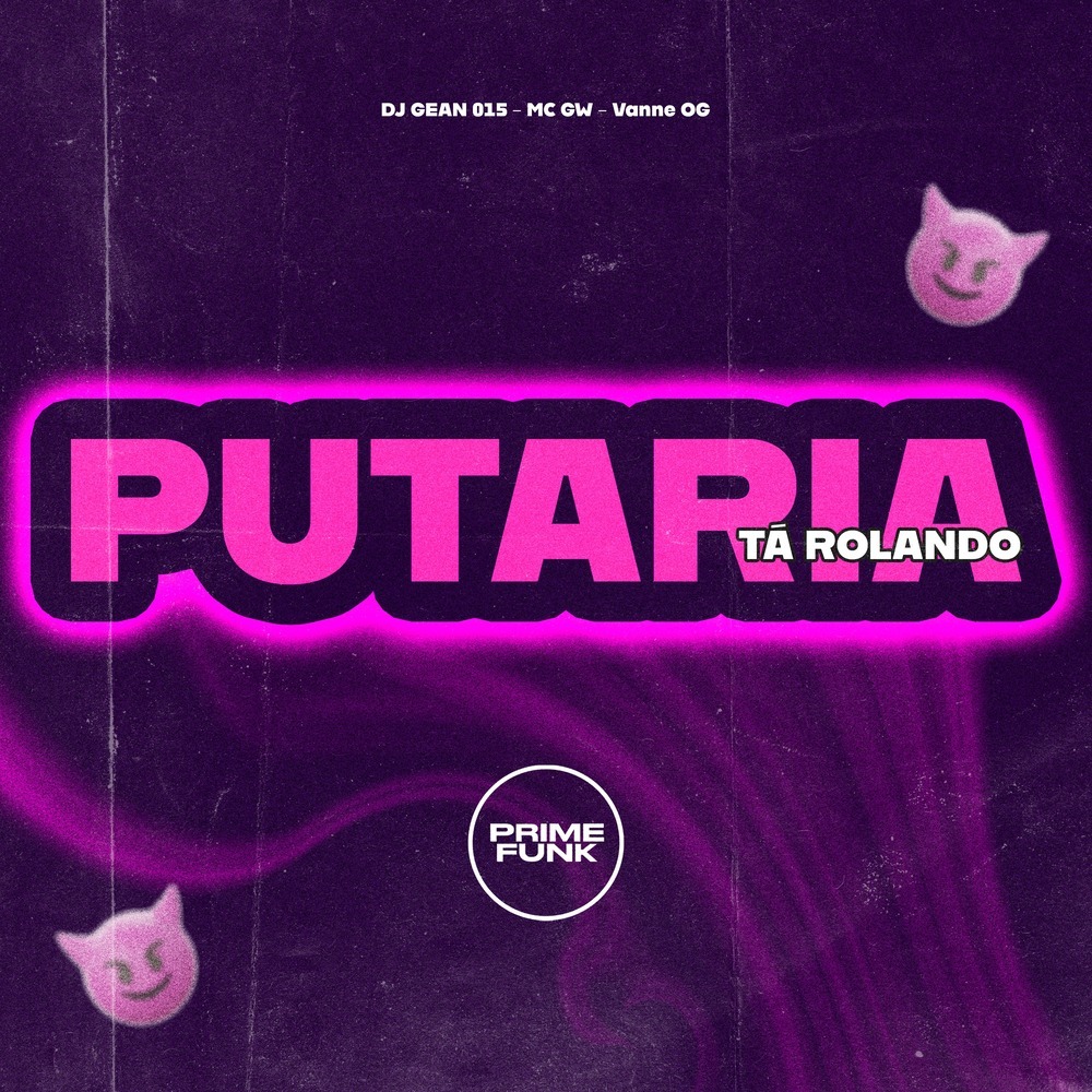 Putaria Tá Rolando (Explicit)