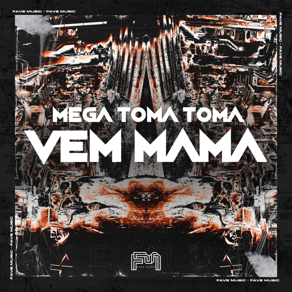 Mega Toma Toma, Vem Mama (feat. Mc Magrinho & MC NK BH) (Explicit)
