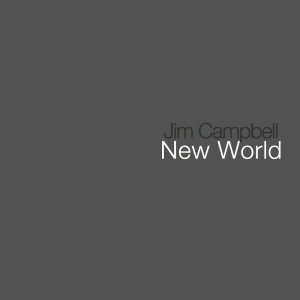 Dengarkan New World lagu dari Jim Campbell dengan lirik