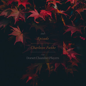 收听Charlotte Funke的2nd Episode歌词歌曲
