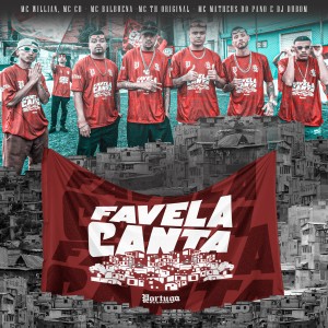 ดาวน์โหลดและฟังเพลง Favela Canta (Explicit) พร้อมเนื้อเพลงจาก MC Willian