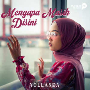Album Mengapa Masih Disini from Yollanda