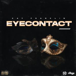 Kay Franklin的專輯Eye Contact (Okay) (Explicit)