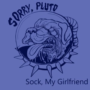 收听Sorry的Sock, My Girlfriend歌词歌曲