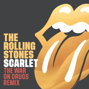 ดาวน์โหลดและฟังเพลง Scarlet (The War On Drugs Remix) พร้อมเนื้อเพลงจาก The Rolling Stones