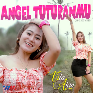 收聽Vita Alvia的Angel Tuturanmu歌詞歌曲