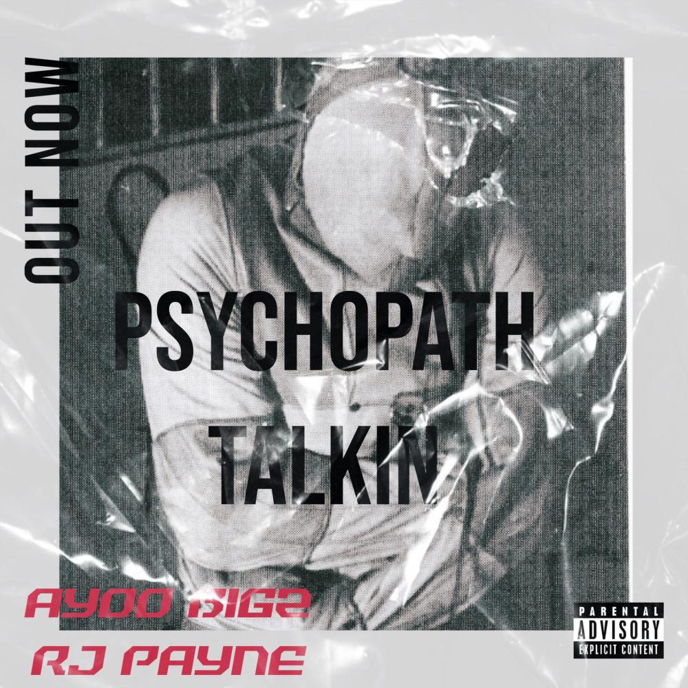 PSYCHOPATH TALKIN (feat. RJ Payne) (Explicit)