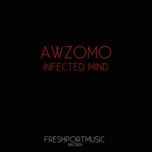 Awzomo的专辑Infected Mind