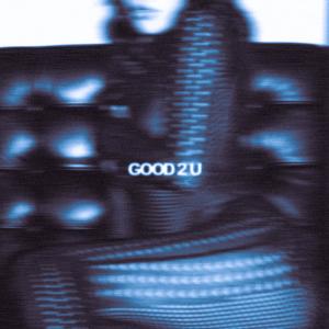 收聽Olivia Escuyos的GOOD 2 U/DAYLIGHT (Slowed Down) (Explicit)歌詞歌曲