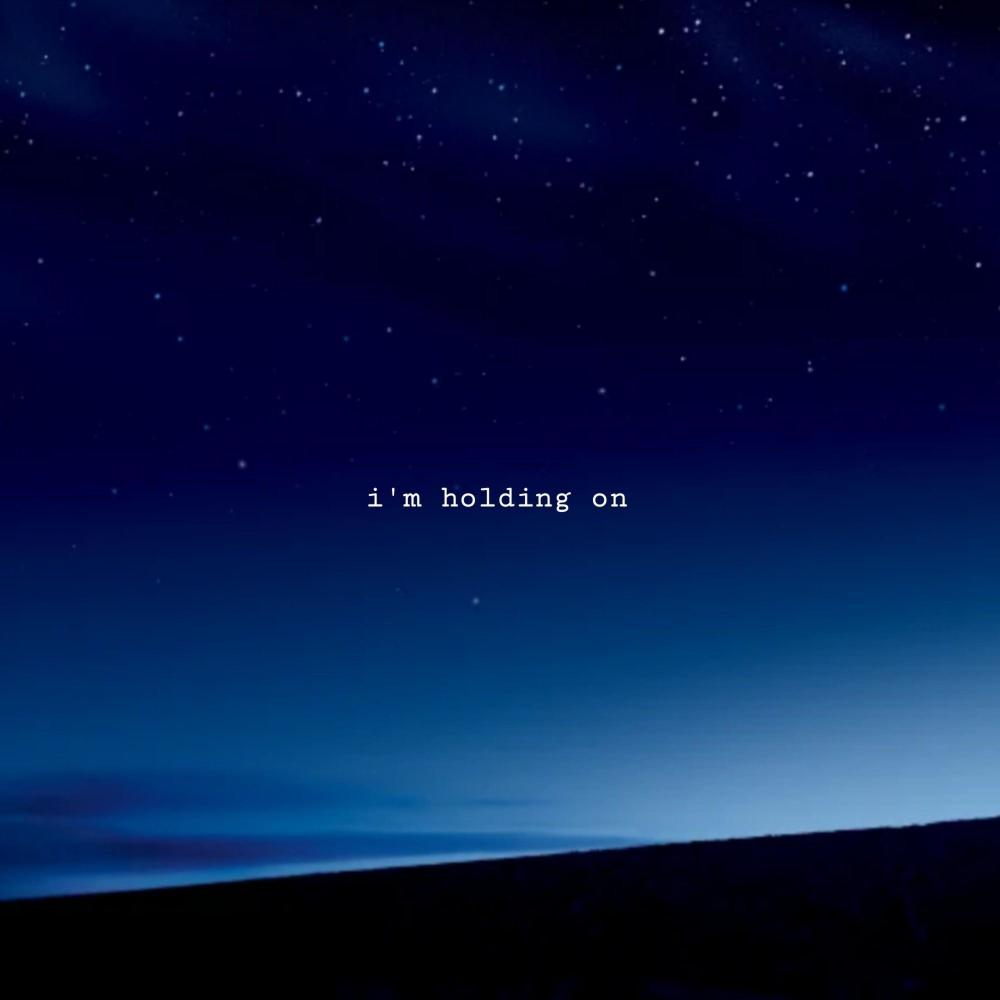 i'm holding on