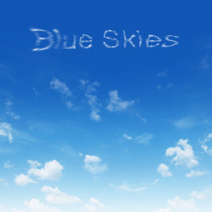 Blue Skies (2020 Version)